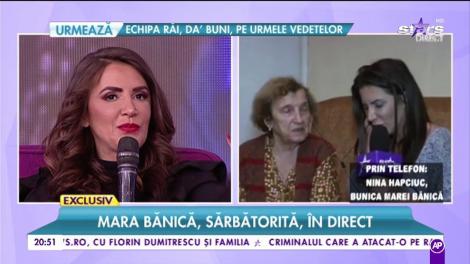 Mara Bănică vorbește cu bunica acesteia: ”Nu fac lucruri fără să îi cer voie bunicii mele”