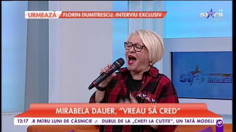Mirabela Dauer - „Vreau să cred”