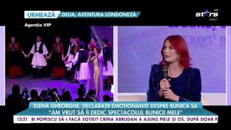 Elena Gheorghe, declarații emoționante despre bunica sa: „Am vrut să îi dedic spectacolul bunicii mele”