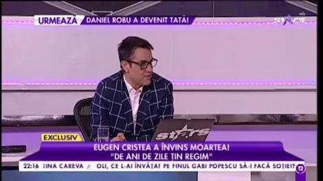 Eugen Cristea a învins moartea” Dezvăluiri despre cumplita boală: ”Munca și șotia mi-au salvat viața”