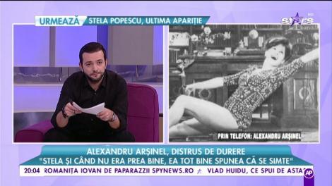 Alexandru Arșinel, distrus de durere: "Stela a fost un om extraordinar, s-a dus la Puiu. Nu îmi vine a crede"