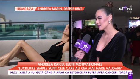 Andreea Raicu, lecții motivaționale: „Lucrurile simple sunt cele care au cea mai mare valoare”