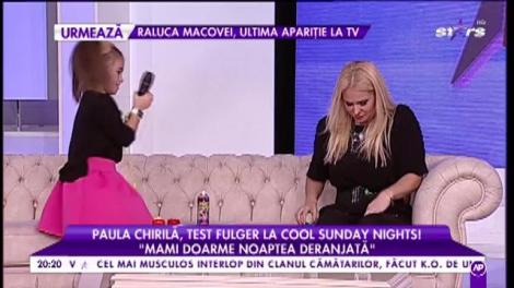 Test fulge pentru Paula Chirilă și fiica sa, Carla