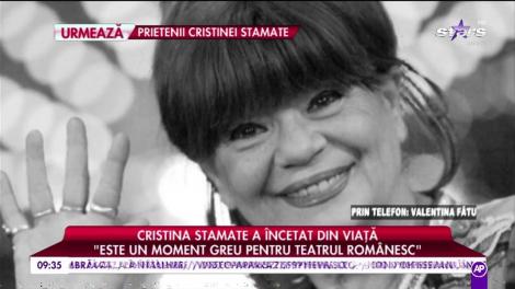 Valentina Fătu, primele declarații după moartea actriței Cristina Stamate: ”îmi pare tare rău”
