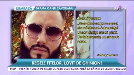 Dramă pentru Andrei Versace. „Regele fițelor” trăiește momente de coșmar. Uite cum a ajuns!