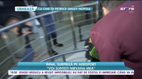 Inna, surpriză pe aeroport: ”Sunt extraordinar de emoționată”