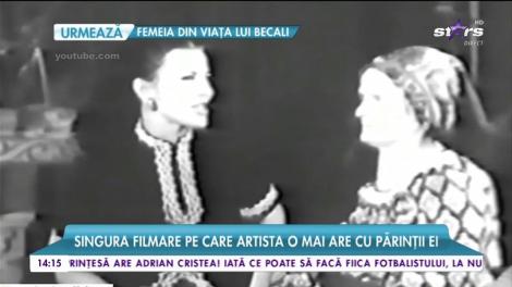Singura filmare pe care Irina Loghin o mai are cu părinții ei