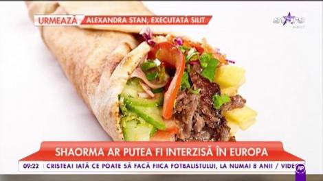 Veste tristă pentru toți pofticioșii! Shaorma ar putea fi interzisă în Europa