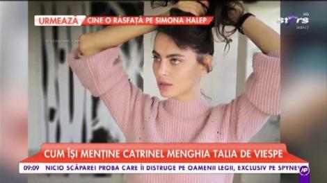 Cum își menține Catrinel Menghia talia de viespe
