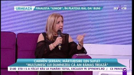 Carmen Șerban, mărturisire din suflet: ”Mulțumesc lui Dumnezeu că am rămas trează”