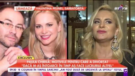 Paula Chirilă, motivele pentru care a divorţat: "Nu am comunicat destul şi de aici a venit ruptura"
