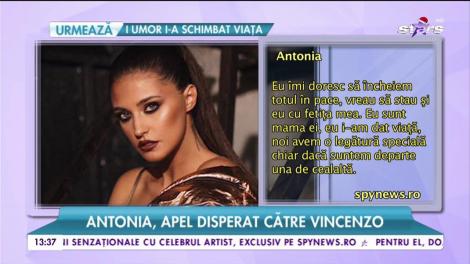 Antonia, apel disperat către Vincenzo! "Vreau să îmi văd fetiţa, sunt mama ei, eu i-am dat viaţă"