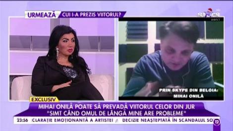 Mihai Onilă poate să prevadă viitorul celor din jur