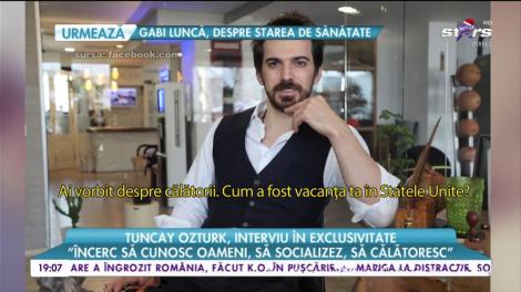 Tuncay Ozturk, interviu în exclusivitate: „De când a plecat asistenta mea, nu prea m-am descurcat”