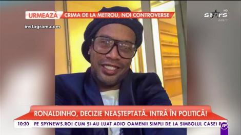 Ronaldinho, decizie neașteptată, fotbalistul intră în politică