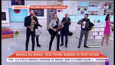 Mahala Rai Banda, piesă în premieră pentru românii de peste hotare
