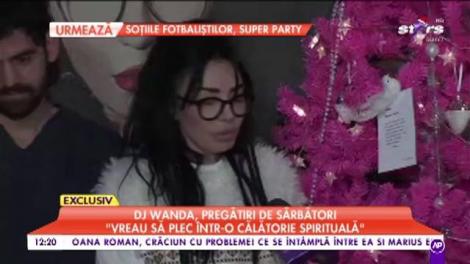 Dj Wanda, pregătiri de sărbători