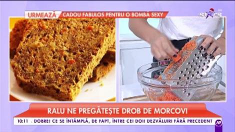 Ralu ne pregătește „Drob de morcovi”