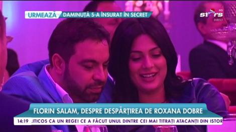 Florin Salam, despre despărțirea de Roxana Dobre: „Nu ne mai împăcăm!”