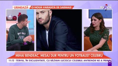 Mihai Bendeac, mesaj dur pentru un fotbalist celebru