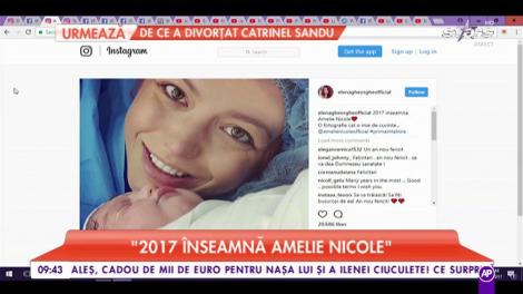 Elena Gheorghe, retrospectiva anului: ”2017 înseamna Amelie Nicole”