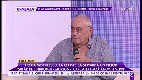 Horia Moculescu, la un pas să-și piardă piciorul. De ce boală suferă artistul: ”Am ajuns la spital. Am stat opt zile cu perfuzii"