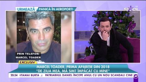 Marcel Toader, prima apariție din 2018: ”Am oameni lângă mine care mă iubesc foarte mult”