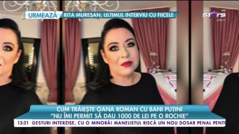 A dus o viață luxoasă, acum face economii. Cum trăiește Oana Roman cu bani puțini