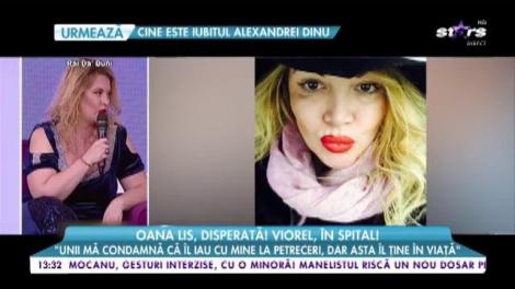 Oana Lis, disperată! Viorel și-a luat adio de la familie:„Am fost de două ori pe zi la el la spital”