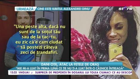 Dani Oțil i-a pus la punct pe băieții de oraș, dar și pe domnișoarele care primesc buchete imense de flori de la necunoscuți : "Uite, văcuțelor, ce am primit eu și voi nu!”