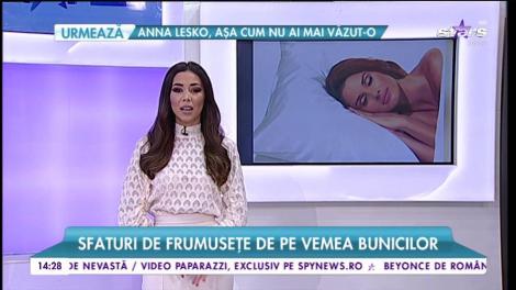 Sfaturi de frumusețe de pe vremea bunicilor. Tratamente simple, dar cu efecte miraculoase