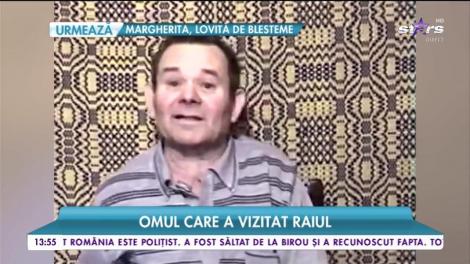 Omul care a vizitat Raiul! Mărturii impresionante de pe lumea cealaltă