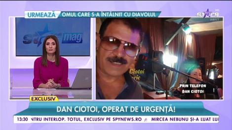 Cântărețul Dan Ciotoi, operat de urgență: ”M-am operat în Oradea”