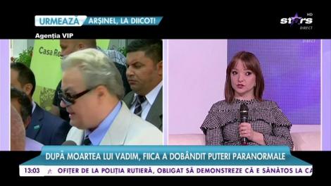 După moartea lui Vadim, fiica a dobândit puteri paranormale. Ce i se întâmplă în fiecare noapte