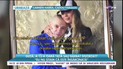 Guță, a 12-a oară tată sau bărbat divorțat: ”Eu nu știam că este însărcinată”