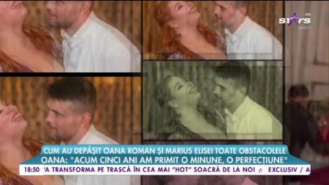 Oana Roman și Marius Elisei au trecut peste toate greutățile, iar acum sunt mai fericiți ca niciodată