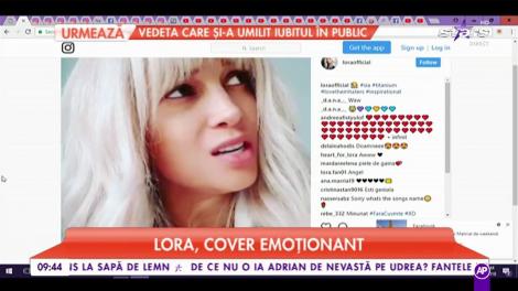 Lora, cover emoționant. Vedeta interpretează piesa ”Titanium”