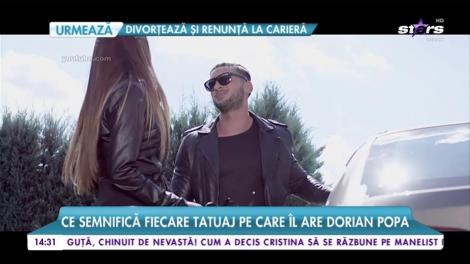 Ce nu știai despre idolul vedetelor. Ce semnifică fiecare tatuaj pe care îl are Dorian Popa