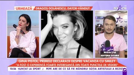 Gina Pistol, primele declarații despre vacanța cu Smiley: ”Mâine m-aș întoarce