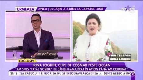 Irina Loghin, clipe de coșmar peste ocean: „Cum am ajuns în țară m-am dus de urgență la medic”
