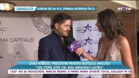 Liviu Vârciu, pregătiri pentru botezul micuței: „Un copil este cel mai minunat lucru”