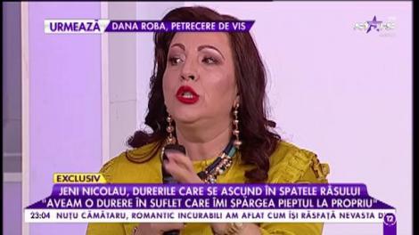Jeni NIcolau, durerile care se ascund în spatele râsului