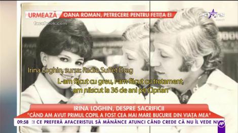 Irina Loghin, despre sacrificii: ”Când iubești muzica, aproape că nu simți greutatea”