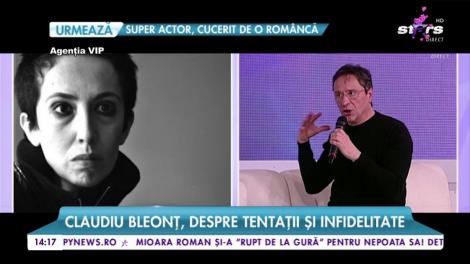 Claudiu Bleonț, despre tentații și infidelitate. Cine i-a furat inima cunoscutului actor