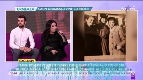 Oana Roman vorbește despre omul care a învățat-o tot ce știe: „Bunica mea a fost una din marile doamne ale Bucureștiului”