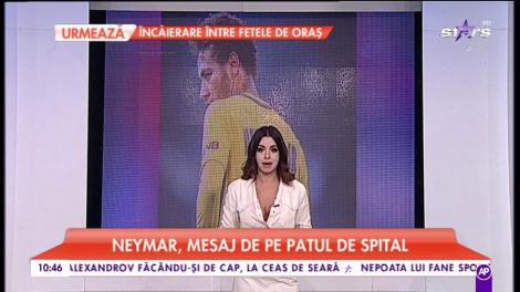 Neymar, mesaj emoţionant înainte de a urca pe masa de operaţie