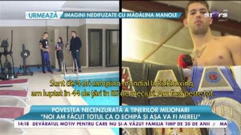 Povestea necenzurată a tinerilor milionari. Au plecat de jos, iar acum trăiesc pe picior mare!