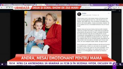 Andra, mesaj emoționant pentru mamă