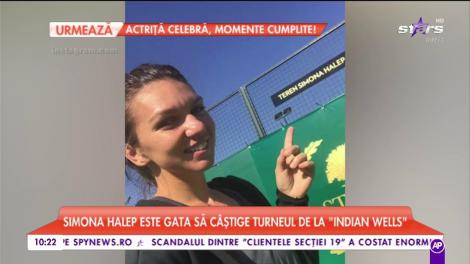 Simona Halep este gata să câștige turneul de la ”Indian Wells”. Tenismena s-a calificat în setul al treilea