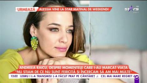 Andreea Raicu s-a reinventat! Vedeta vorbește despre momentele care i-au marcat viața